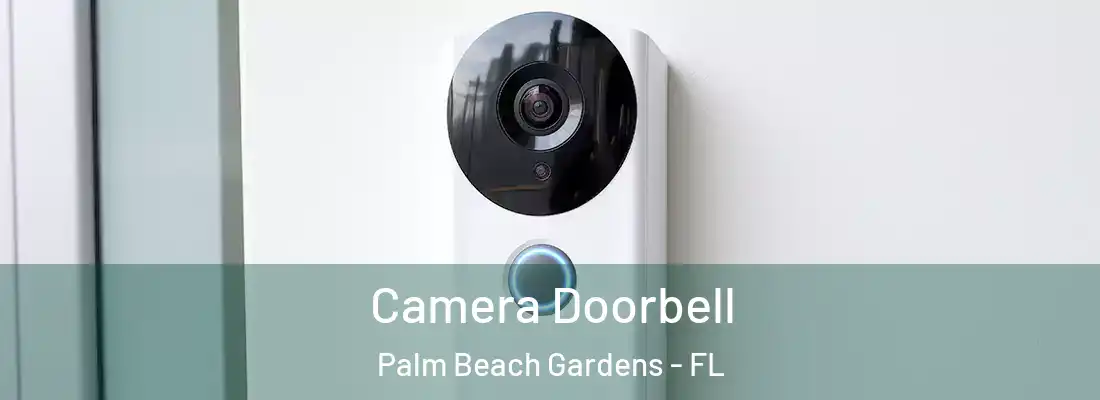  Camera Doorbell Palm Beach Gardens - FL
