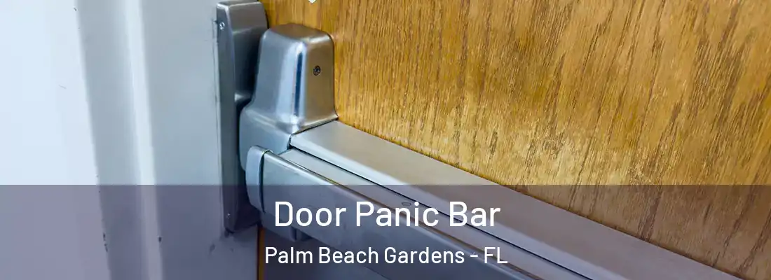 Door Panic Bar Palm Beach Gardens - FL