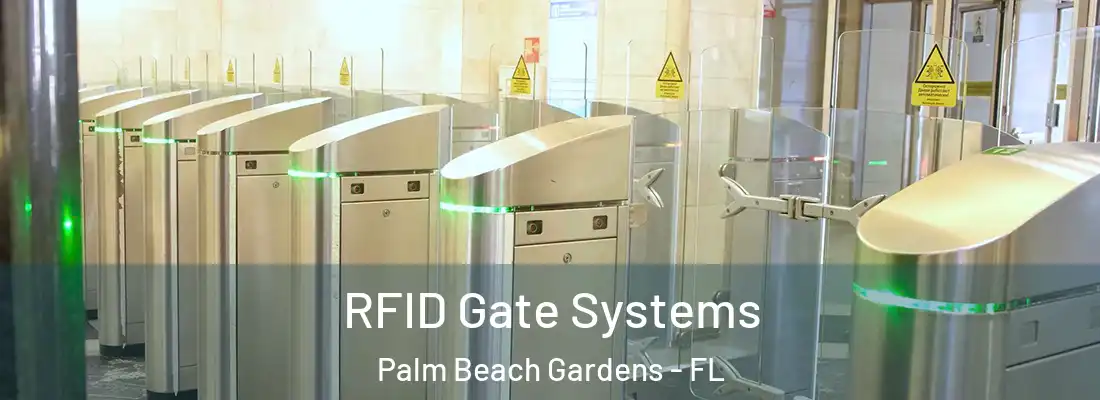 RFID Gate Systems Palm Beach Gardens - FL