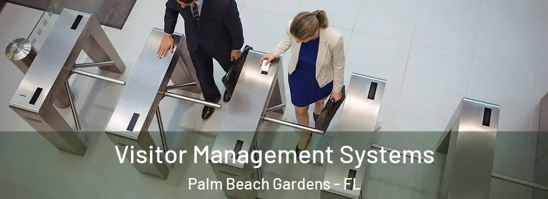 Visitor Management Systems Palm Beach Gardens - FL